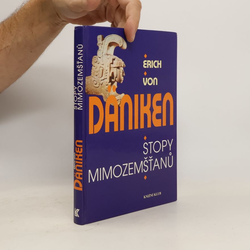 Erich von Däniken Stopy mimozemšťanů