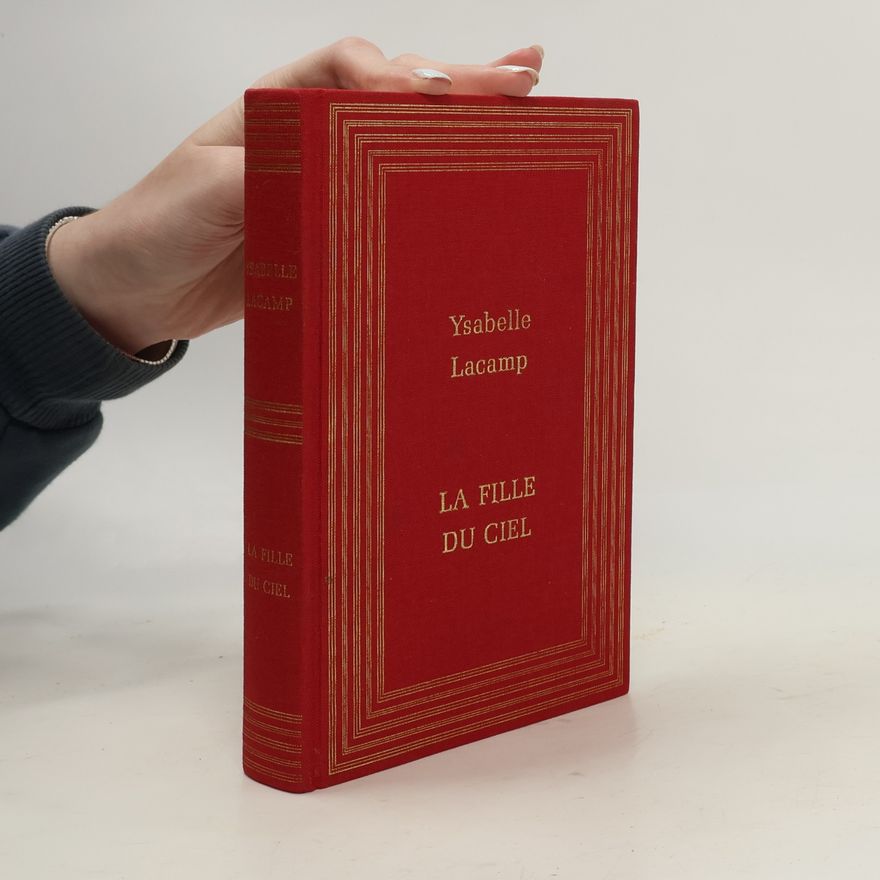 Ysabelle Lacamp La Fille du ciel [Relié]