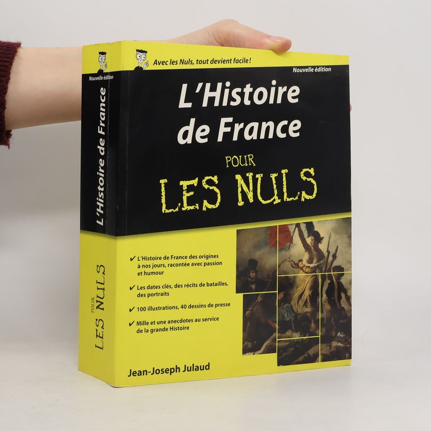 Jean-Joseph Julaud L'Histoire de France pour les Nuls - Nouvelle édition