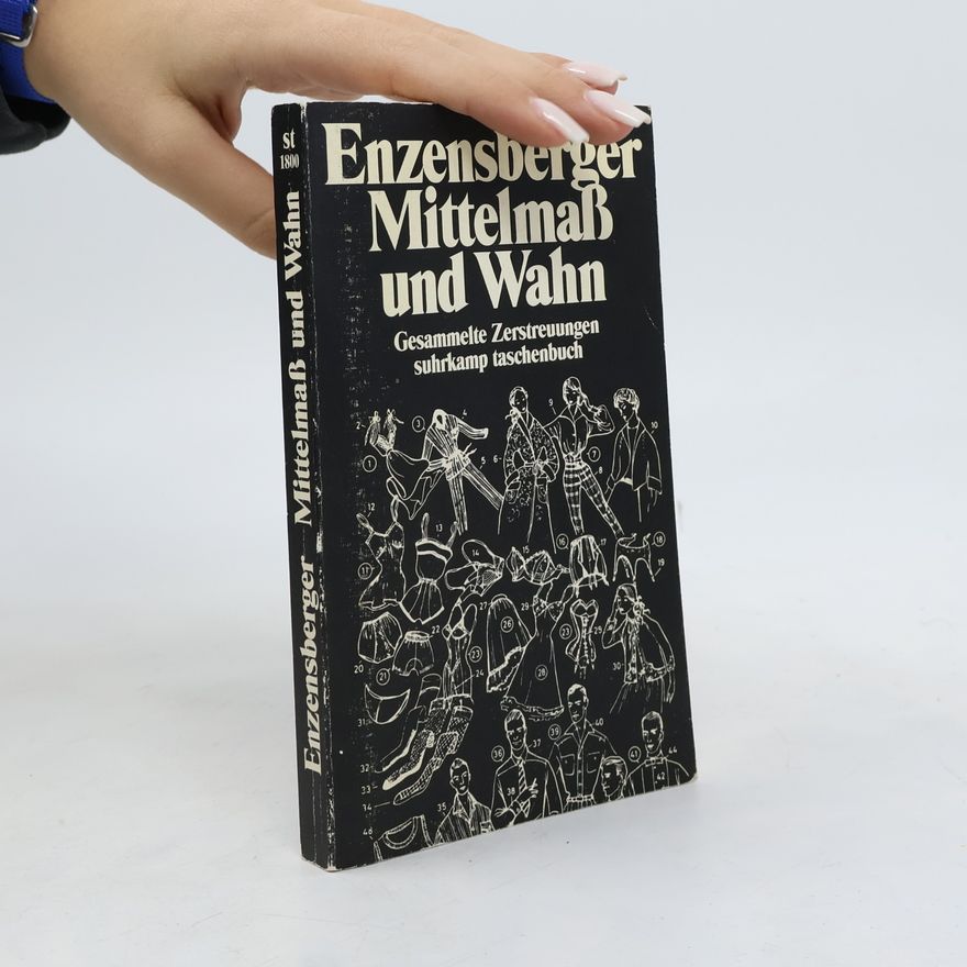 Hans Magnus Enzensberger Mittelmass und Wahn
