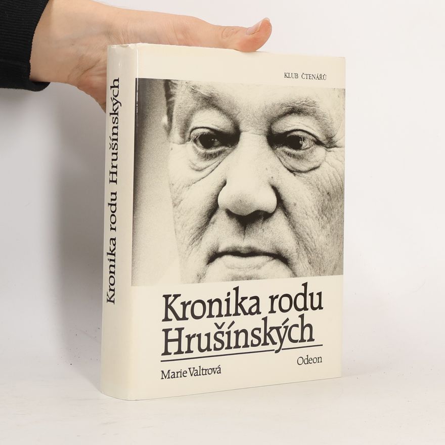 Marie Valtrová Kronika rodu Hrušínských