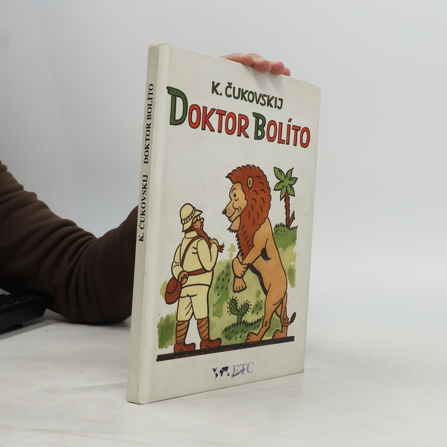 Kornej Ivanovič Čukovskij Doktor Bolíto
