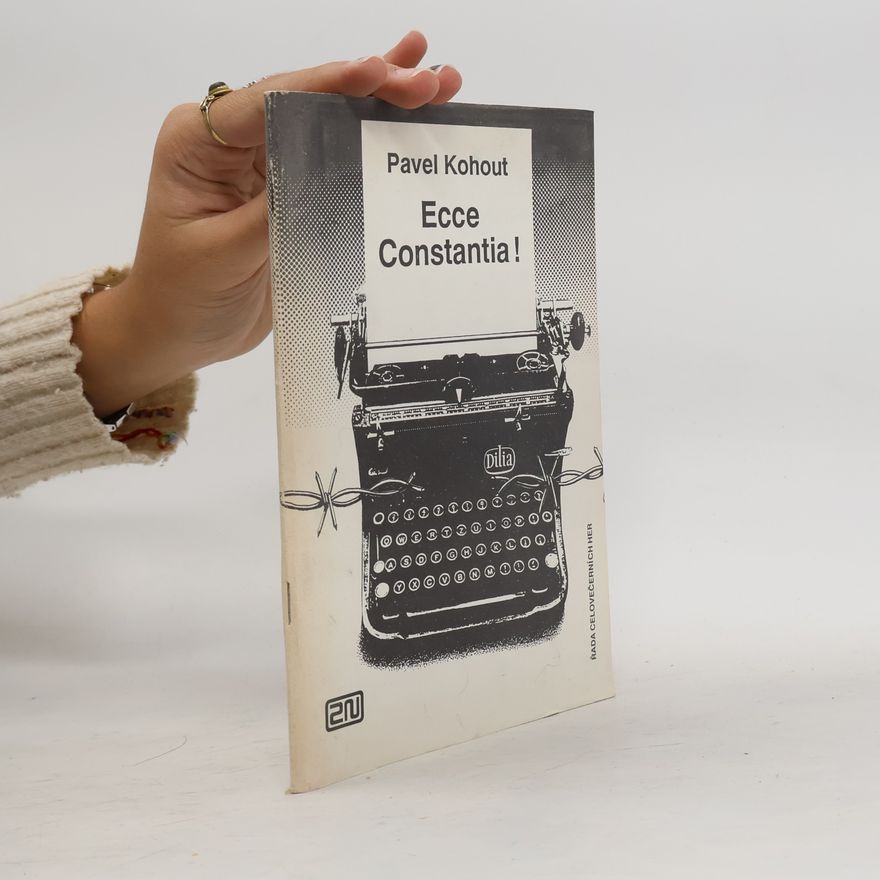 Pavel Kohout Ecce Constantia!