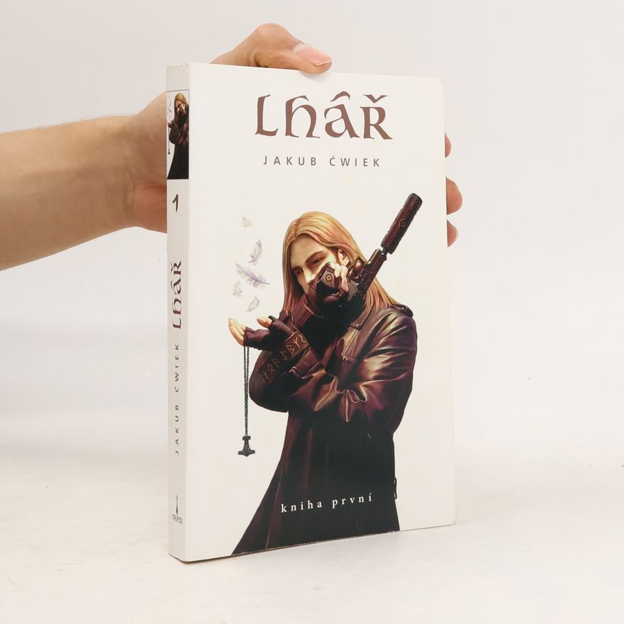 Jakub Ćwiek Lhář. Kniha první