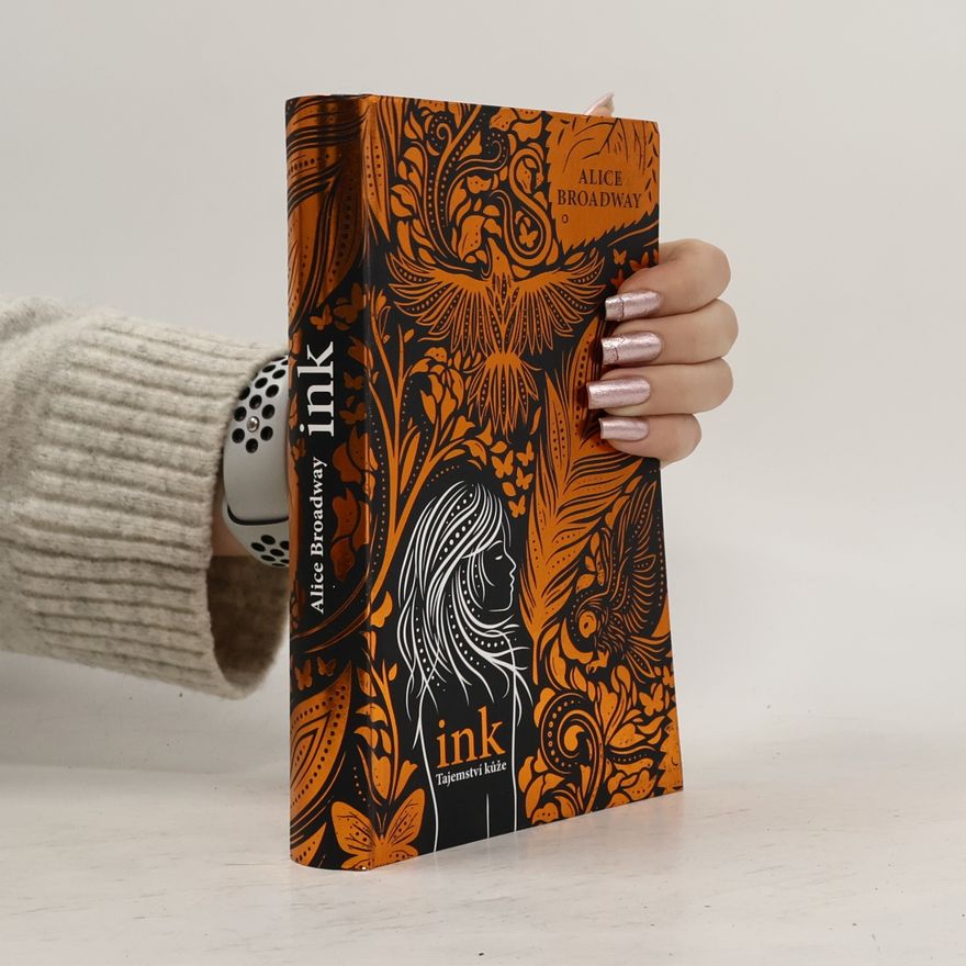 Alice Broadway Ink. Tajemství kůže