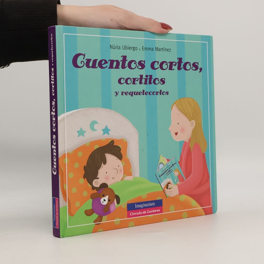Núria Ubiergo Cuentos cortos, cortitos y requetecortos