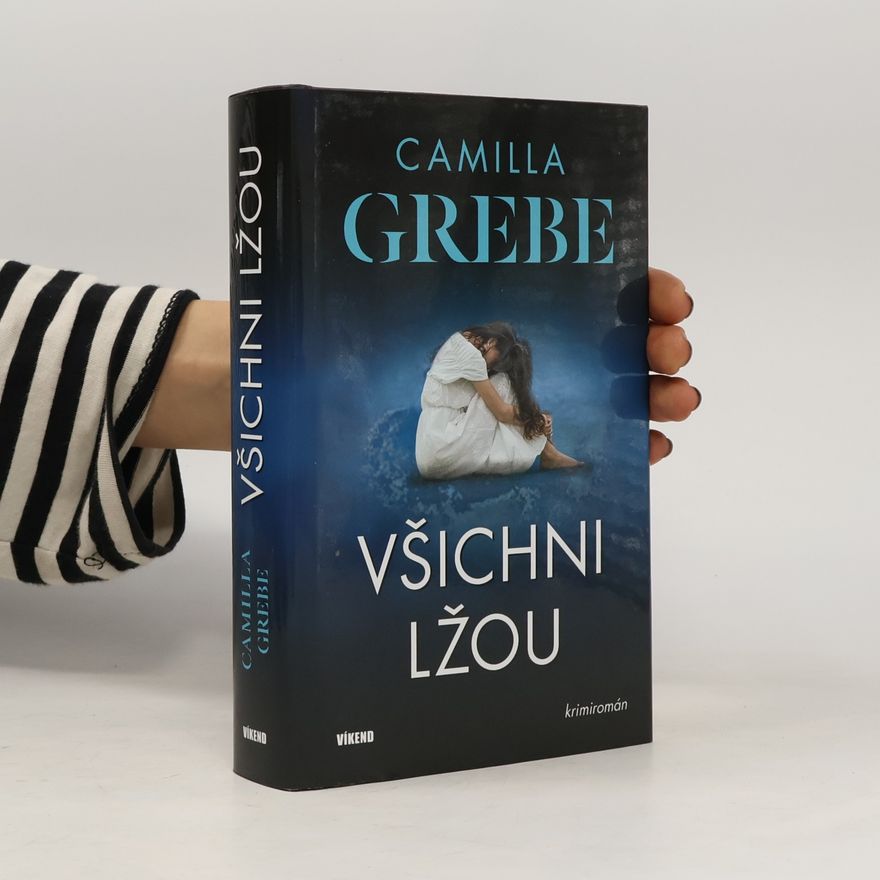 Camilla Grebe Všichni lžou