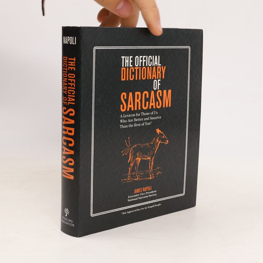 James Napoli The Official Dictionary of Sarcasm