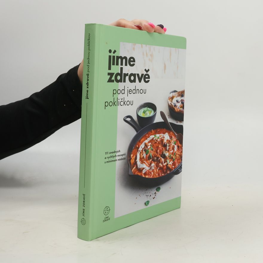 Marie Bartošová Jíme zdravě pod jednou pokličkou