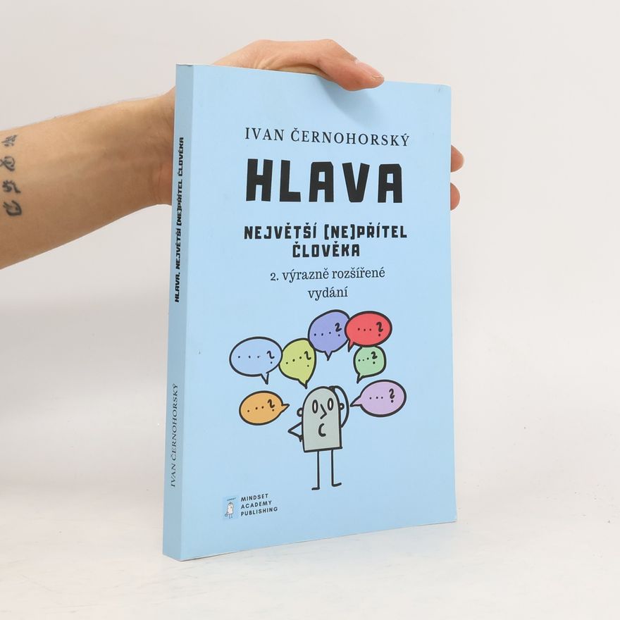 Ivan Černohorský Hlava, největší (ne)přítel člověka