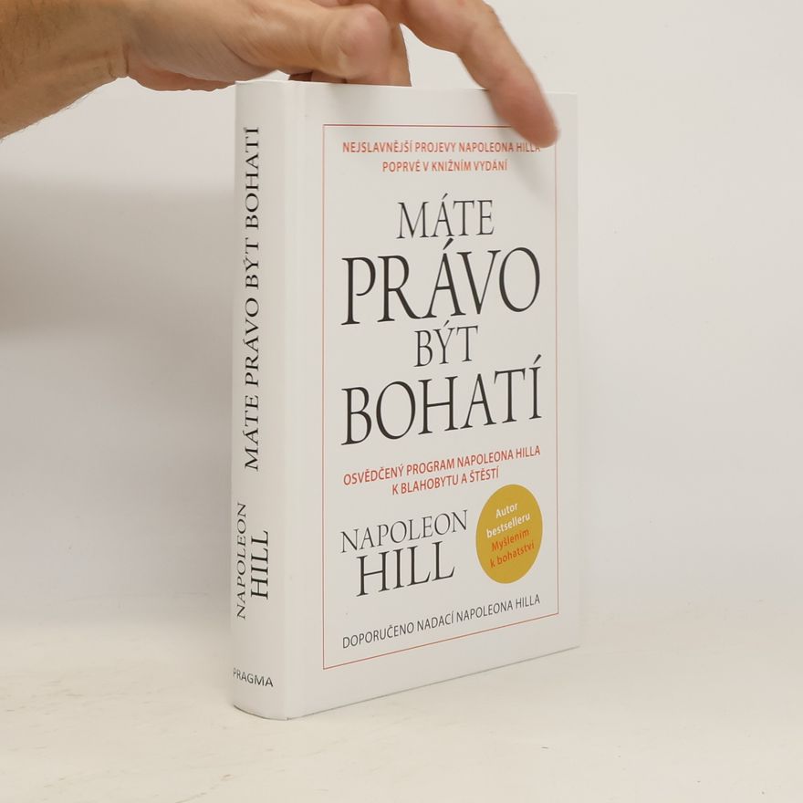 Napoleon Hill Máte právo být bohatí
