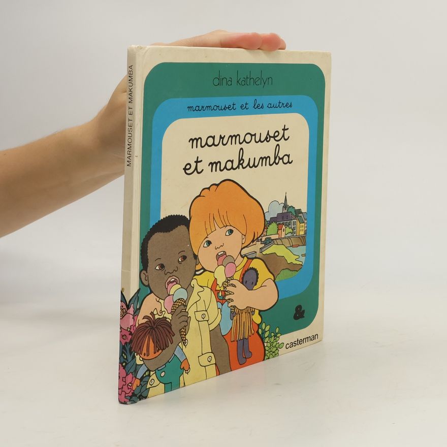 Dina Kathelyn Marmouset et les autres: Marmouset et Makumba