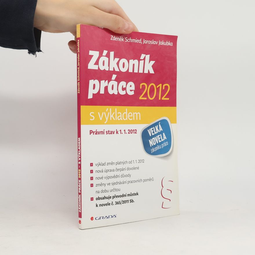 Jaroslav Jakubka Zákoník práce 2012 - s výkladem - Právní stav k 1. 1. 2012