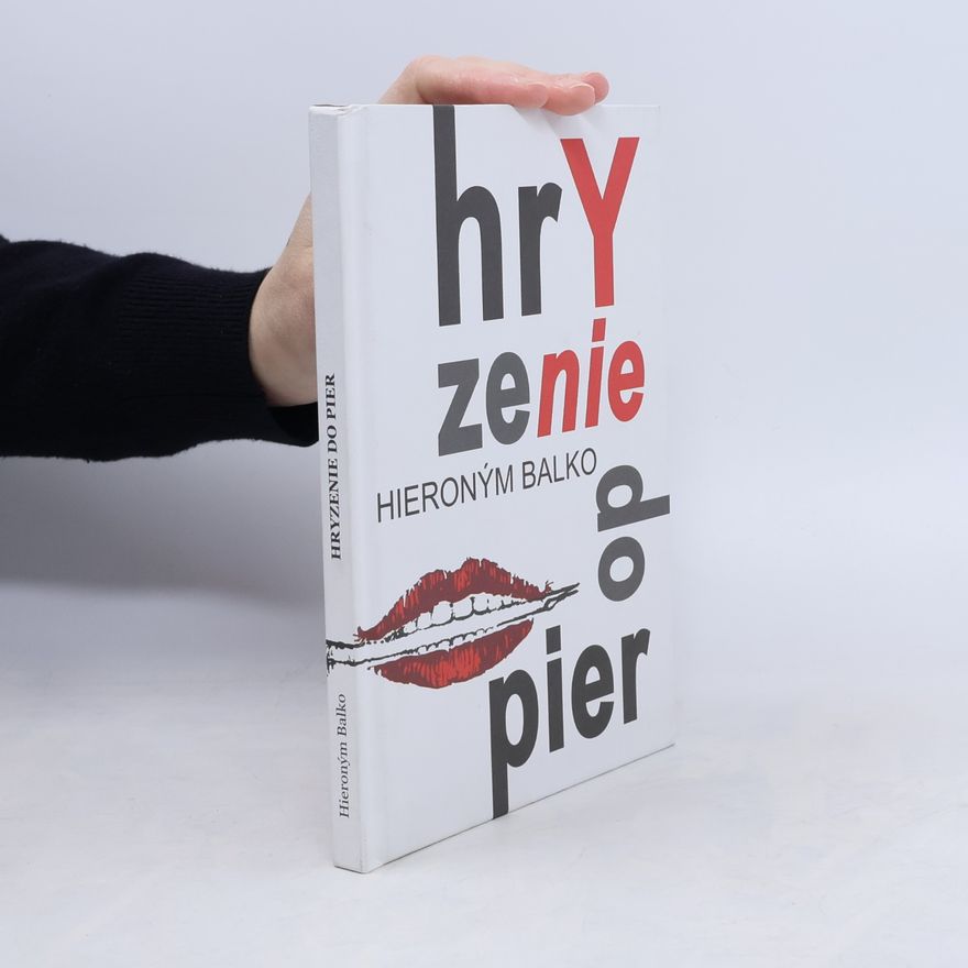 Hieroným Balko Hryzenie do pier