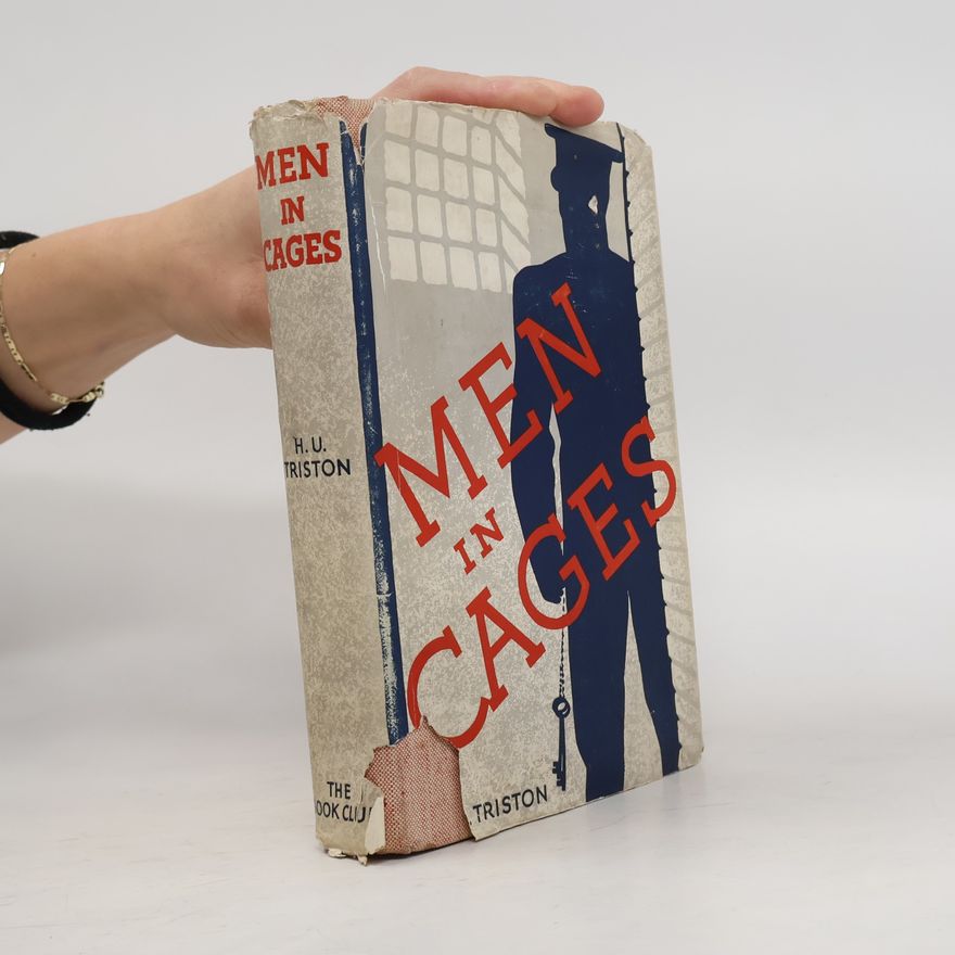 H. U. Triston Men in Cages