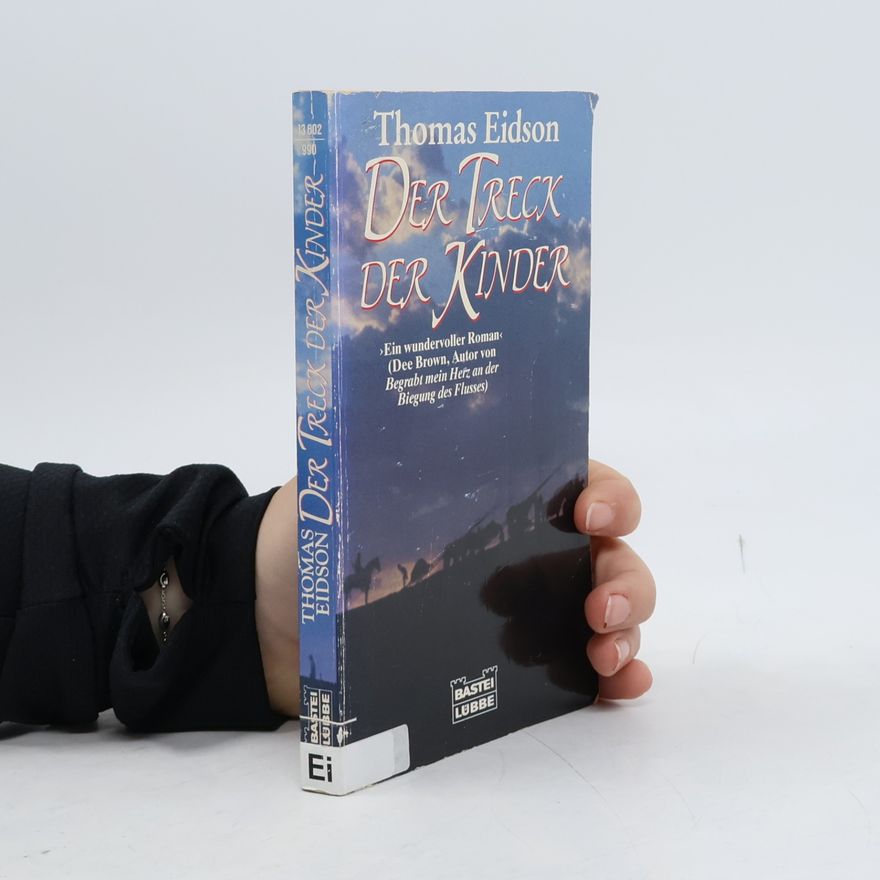 Thomas Eidson Der Treck der Kinder