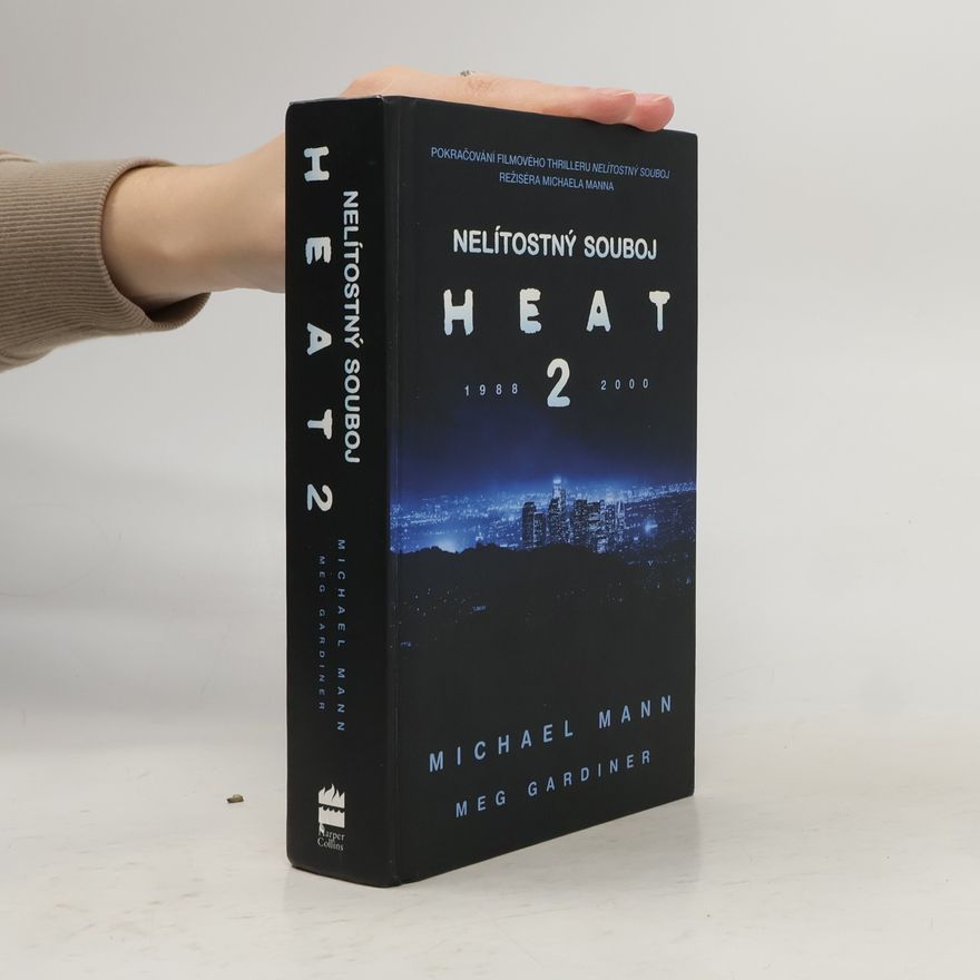 Michael Mann Nelítostný souboj. Heat 2