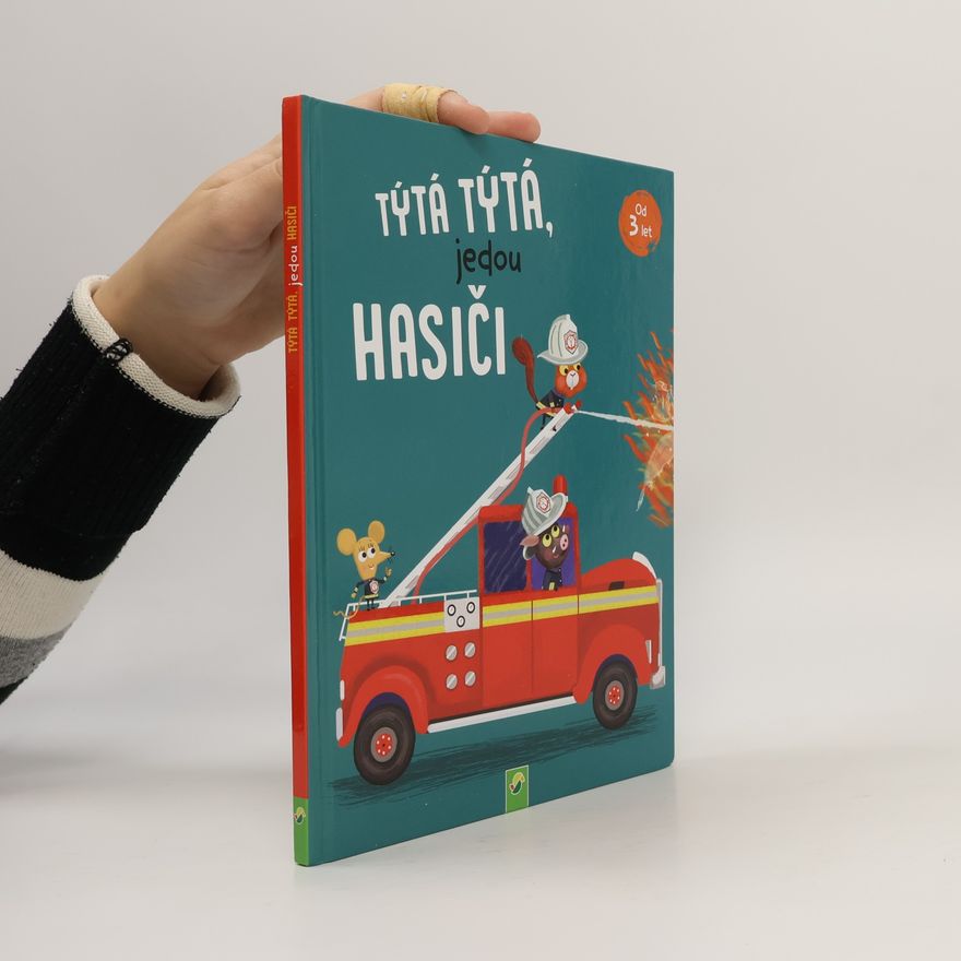 Autores varios Týtá týtá, jedou hasiči