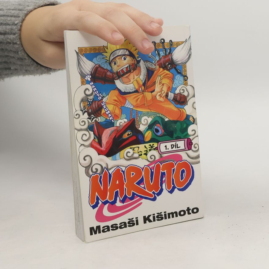 Masashi Kishimoto Naruto Uzumaki. Naruto 1. díl