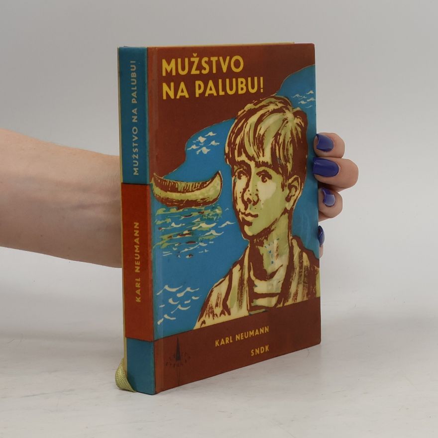 Karel Neumann Mužstvo na palubu!
