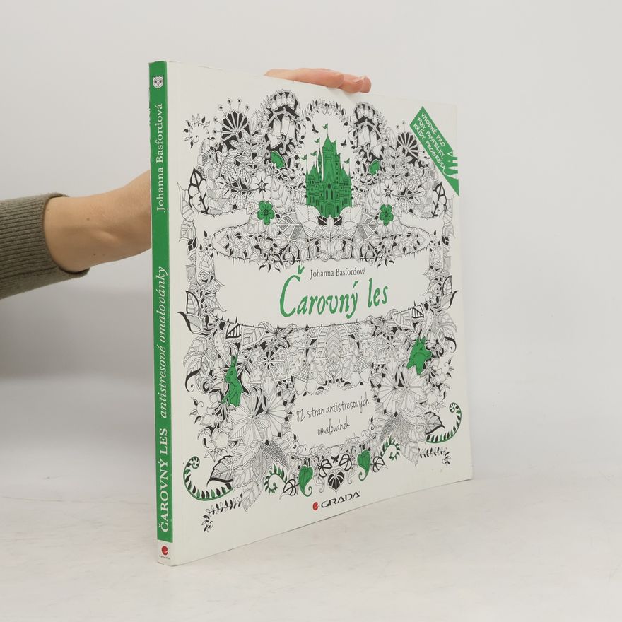 Johanna Basford Čarovný les: Antistresové omalovánky
