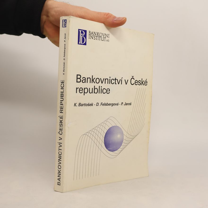 Dana Felsbergová Bankovnictví v České republice