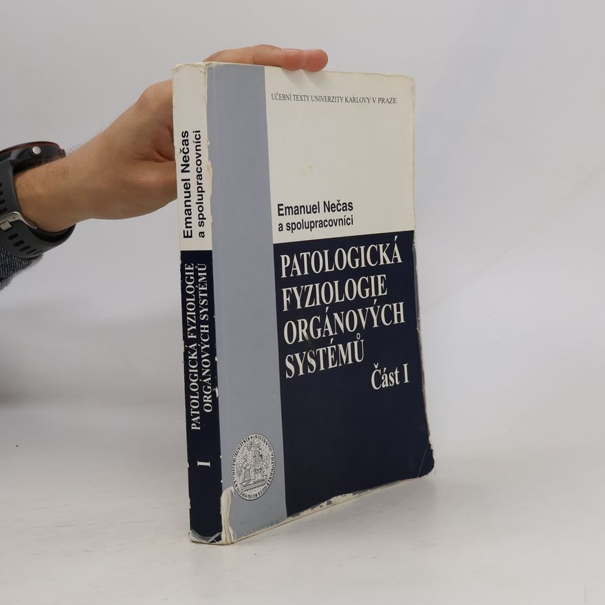 Emanuel Nečas Patologická fyziologie orgánových systémů - část I