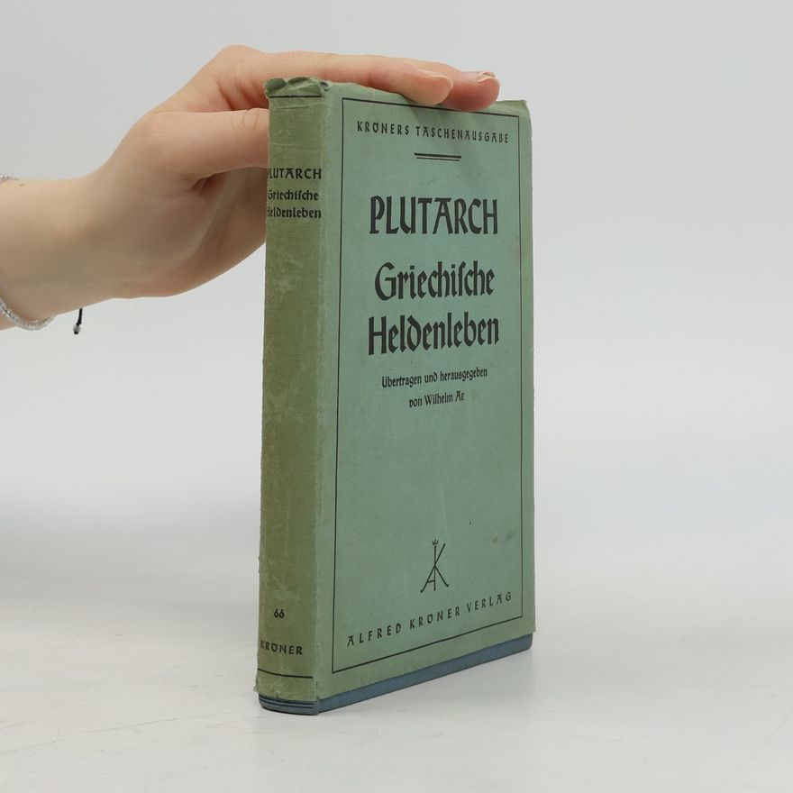 Plutarchos Griechische Heldenleben