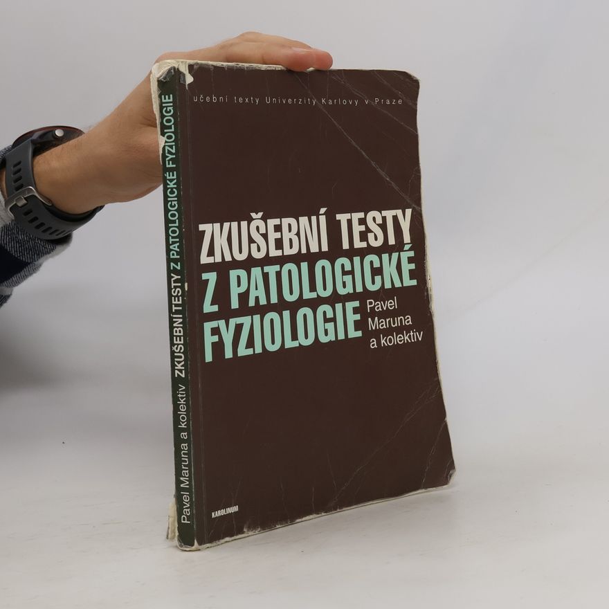 Pavel Maruna Zkušební testy z patologické fyziologie