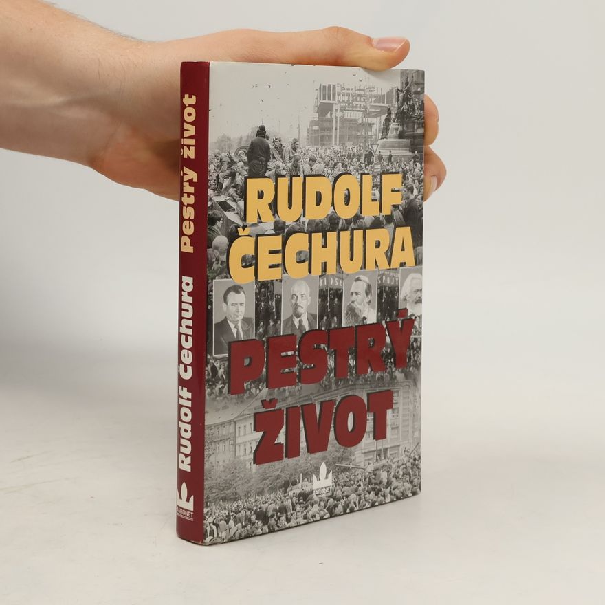 Rudolf Čechura Pestrý život