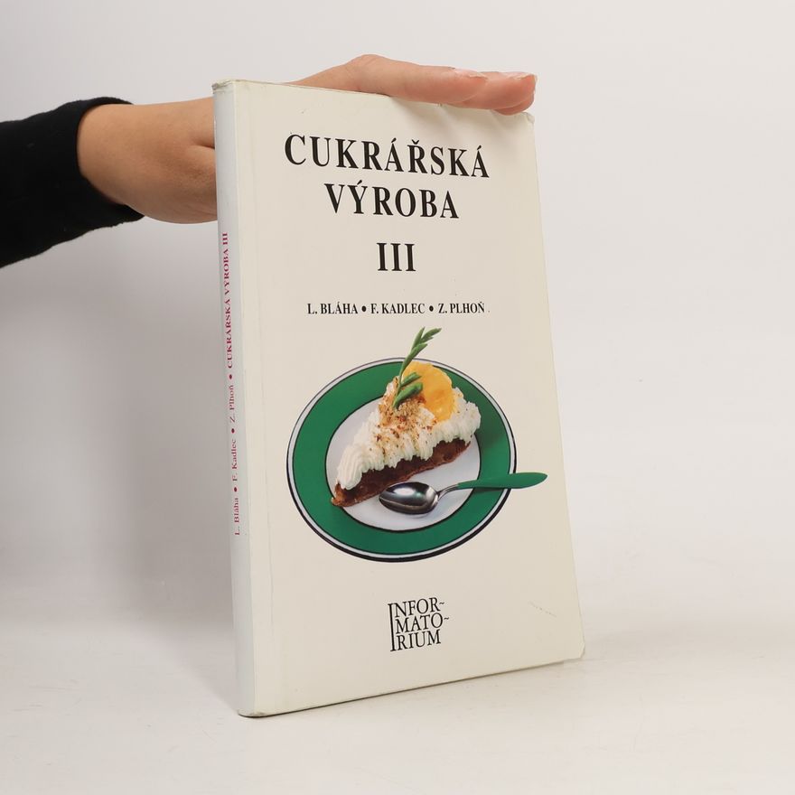 Ludvík Bláha Cukrářská výroba III.