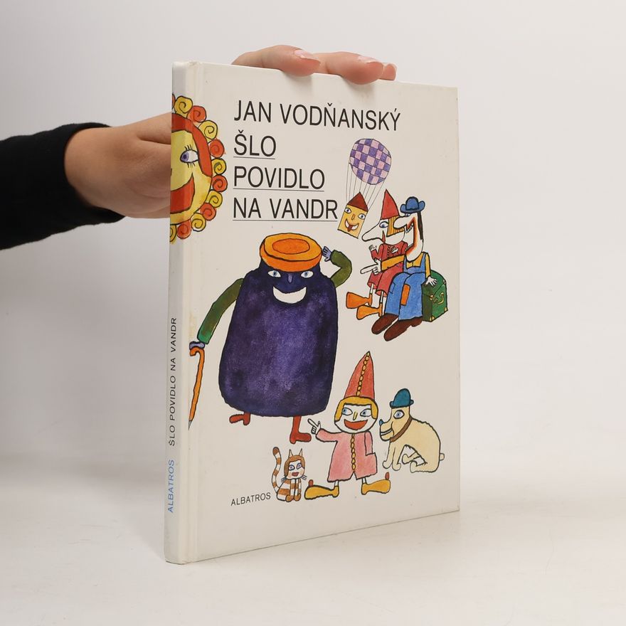 Jan Vodňanský Šlo povidlo na vandr