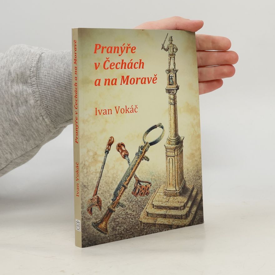 Ivan Vokáč Pranýře v Čechách a na Moravě
