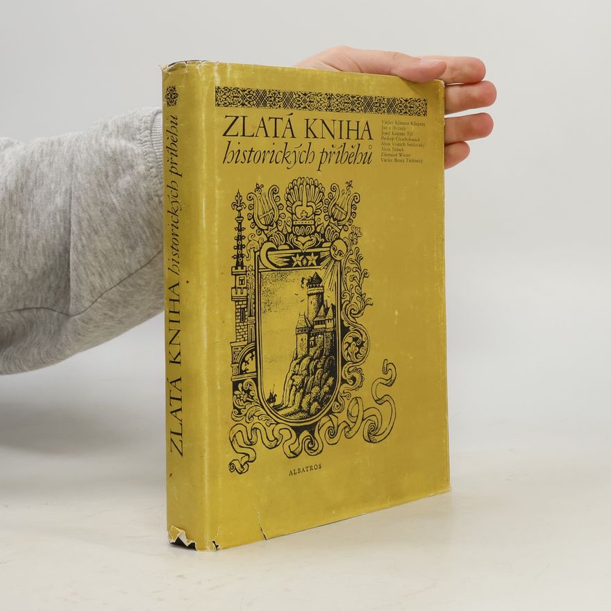 Dobrava Moldanová Zlatá kniha historických příběhů