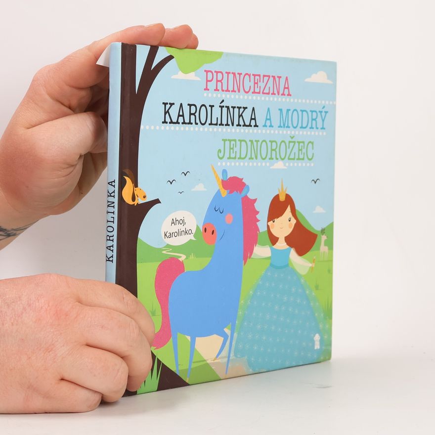 Lucie Šavlíková Princezna Karolínka a modrý jednorožec