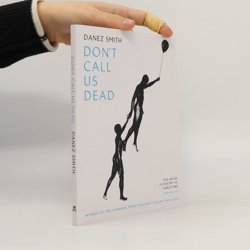 Danez Smith Don't Call Us Dead