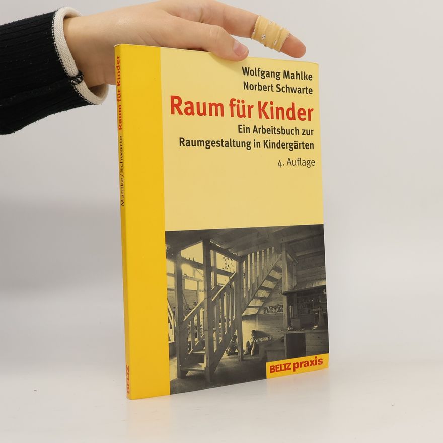 Wolfgang Mahlke Raum für Kinder - 4. Auflage