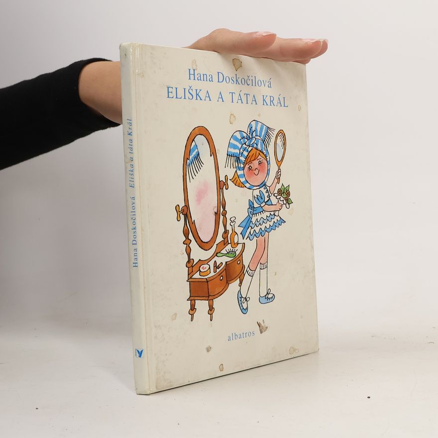 Hana Doskočilová Eliška a táta Král