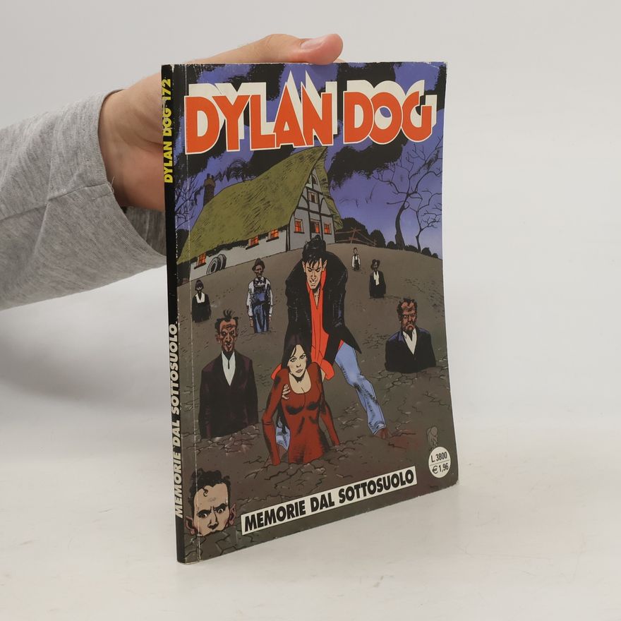 Tiziano Sclavi Dylan Dog 172. Memorie dal sottosuolo