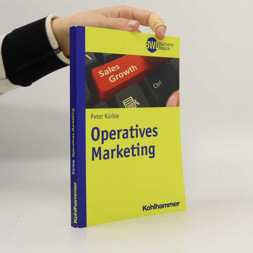 Peter Kürble BWI Bachelor Basics: Operatives Marketing