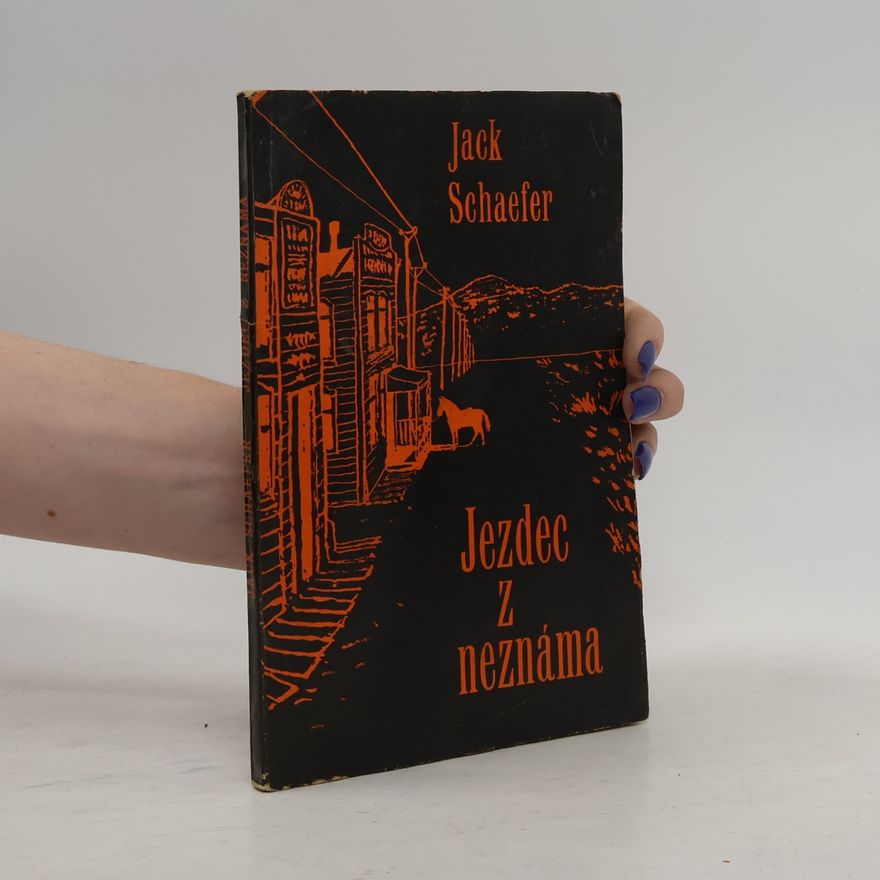 Jack Schaefer Jezdec z neznáma