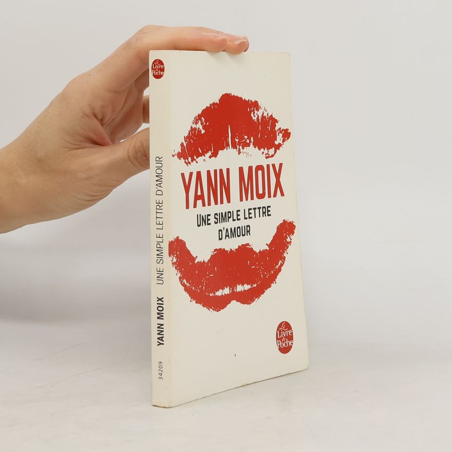 Yann Moix Le Livre de Poche: Une simple lettre d'amour