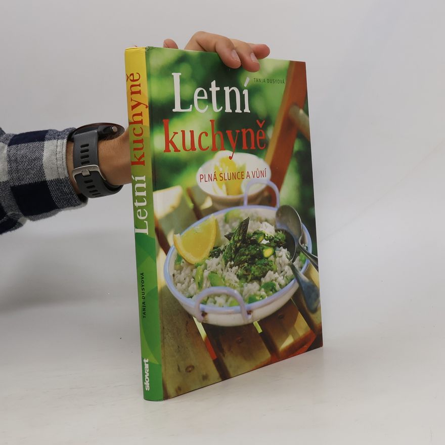 Tanja Dusy Letní kuchyně plná slunce a vůní