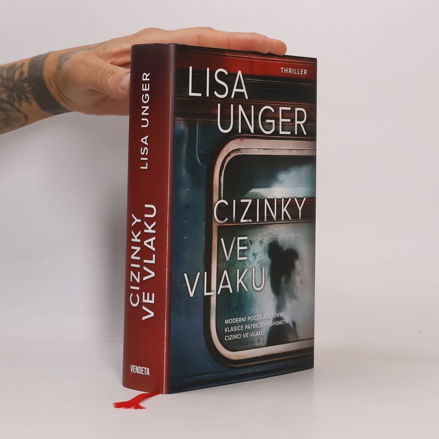 Lisa Unger Cizinky ve vlaku