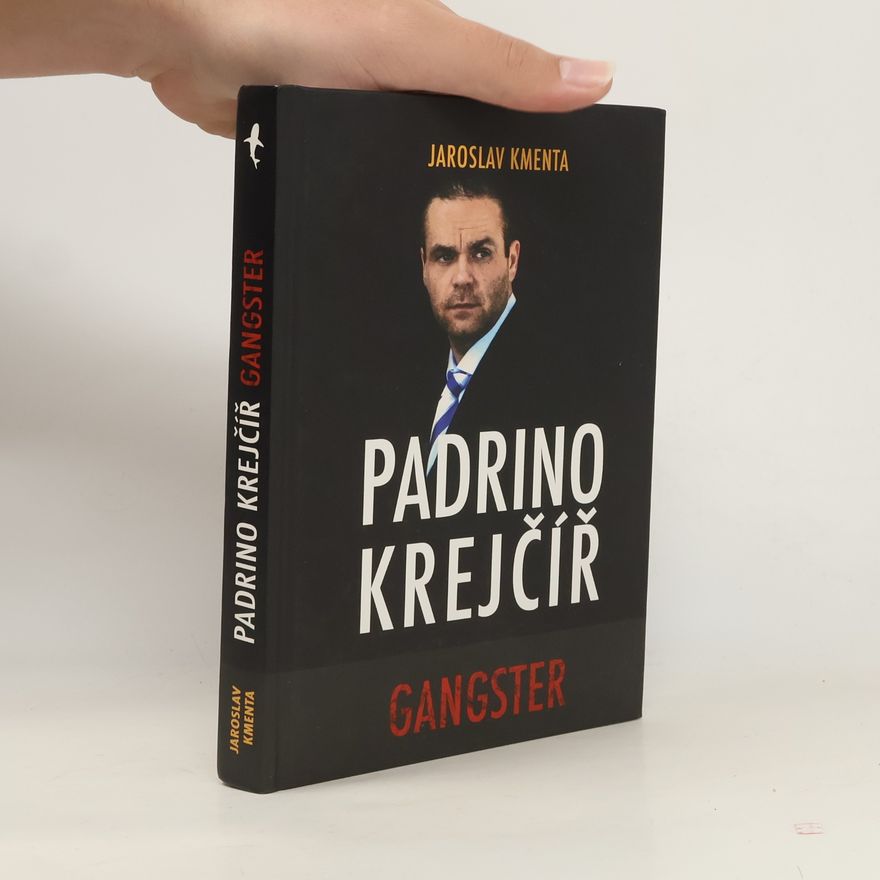 Jaroslav Kmenta Padrino Krejčíř. Gangster