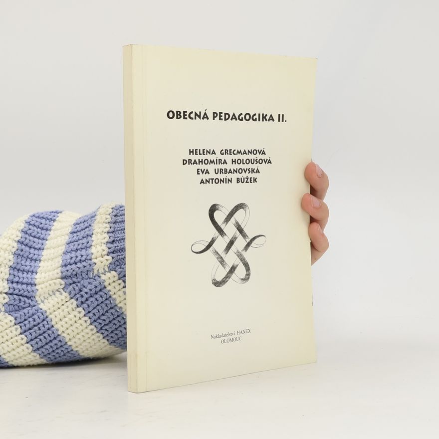 Helena Grecmanová Obecná pedagogika II.