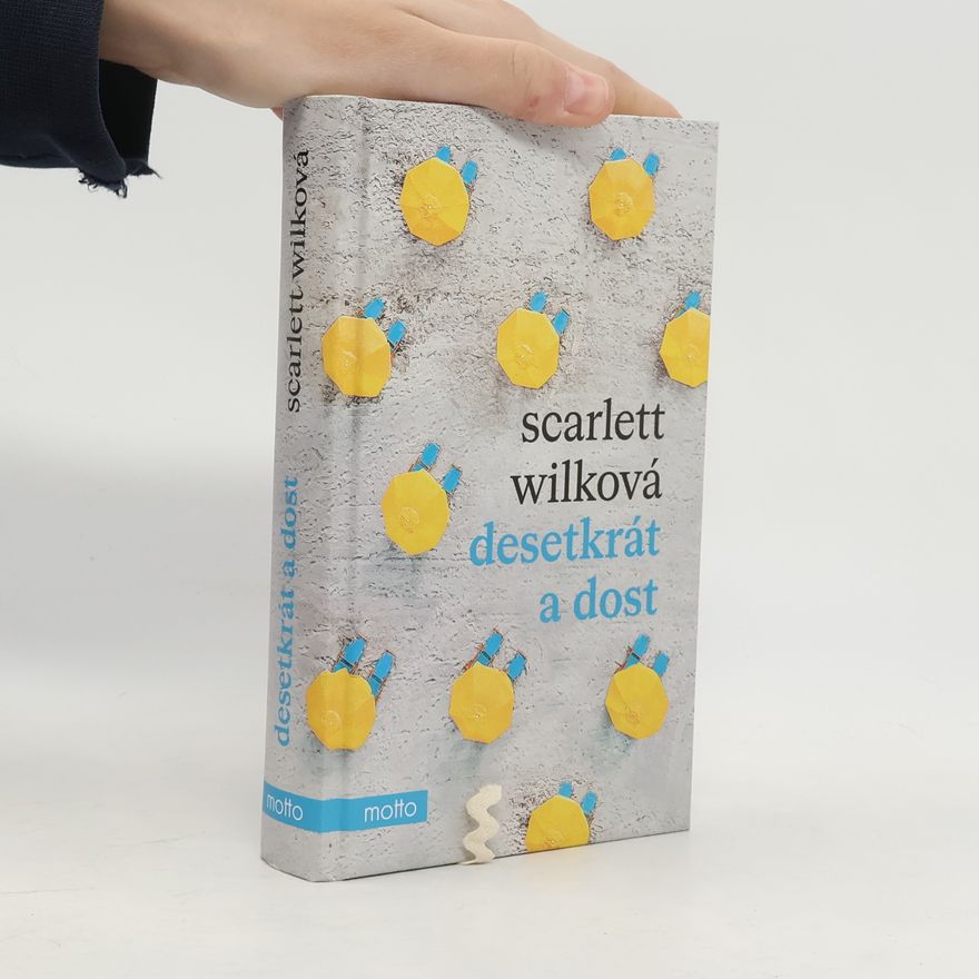 Scarlett Wilková Desetkrát a dost