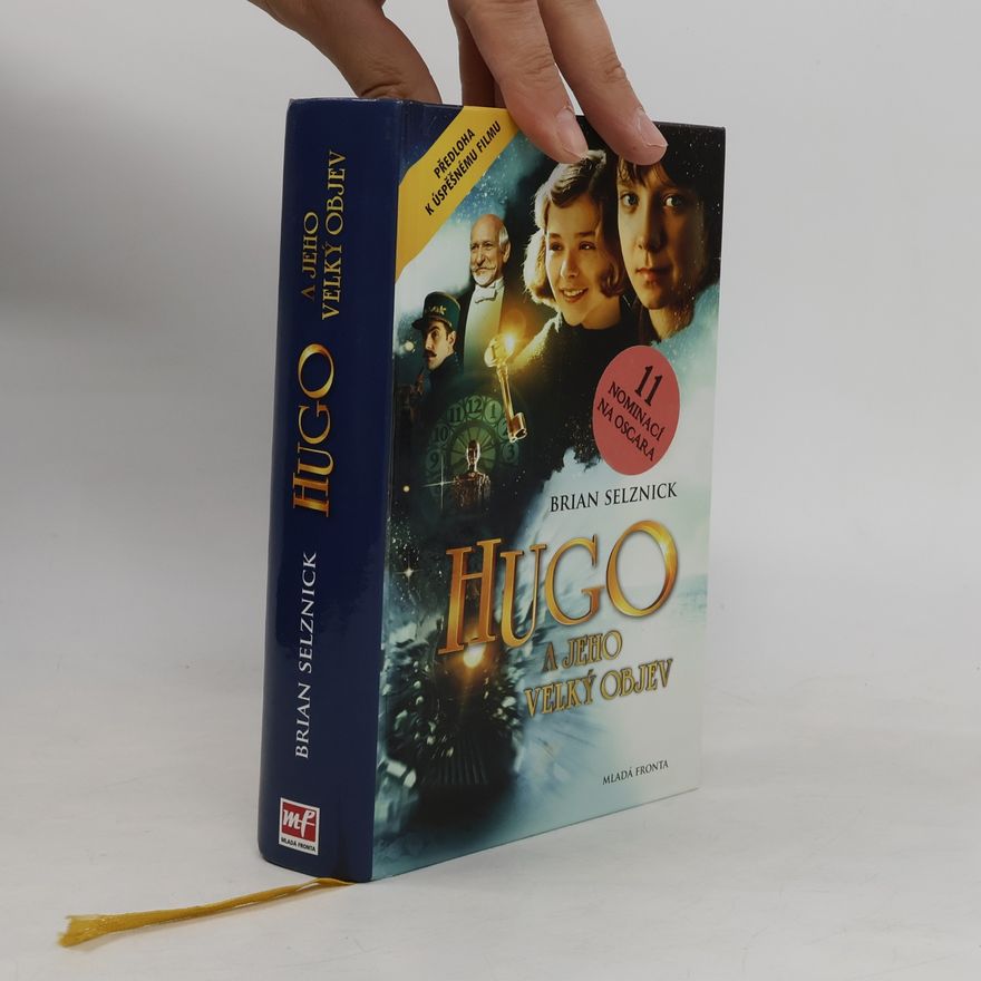 Brian Selznick Hugo a jeho velký objev