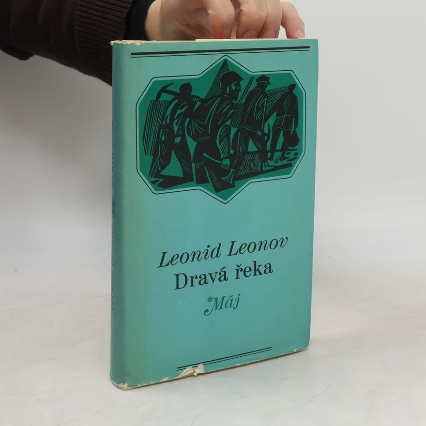 Leonid Leonov Dravá řeka