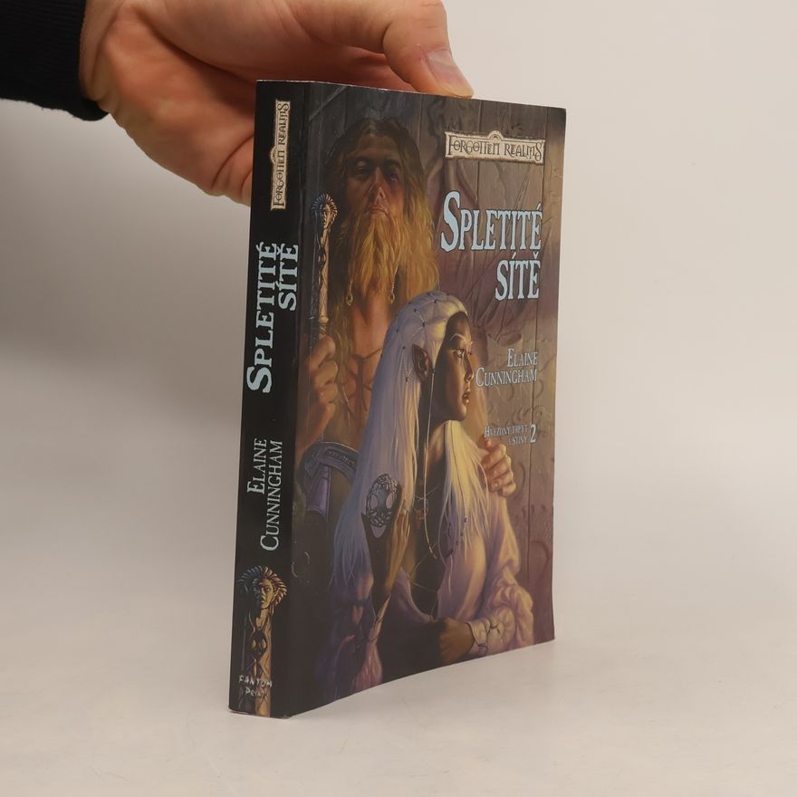 Elaine Cunningham Spletité sítě. Hvězdný třpyt a stíny (2. díl)